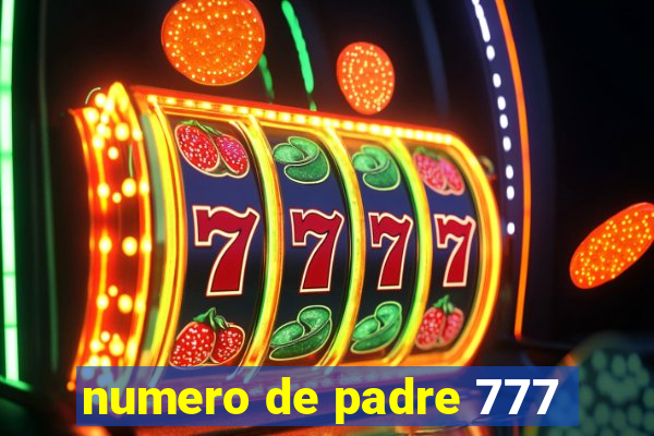 numero de padre 777